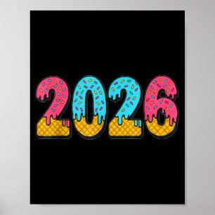 2026 Ice Cream Drip Meme New Year Gen Alpha Slang Poster
