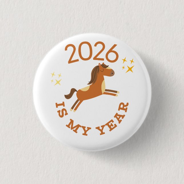 2026 Is My Year Cute Year of the Horse 3 Cm Round Badge (Front)