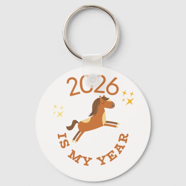 2026 Is My Year Cute Year of the Horse Key Ring (Front)