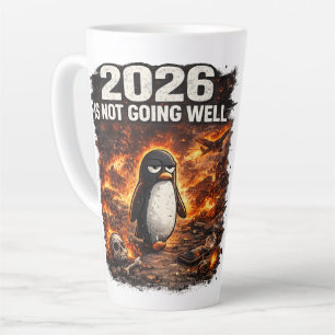 2026 Is Not Going Well Funny Penguin Latte Mug 