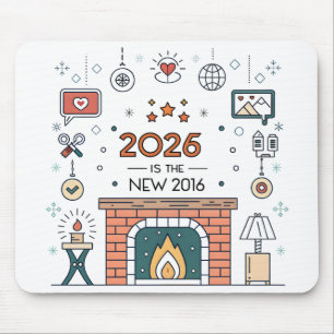 2026 Is The New 2016 Cozy Culture Vector Mouse Mat