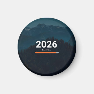 2026 Loading… Almost Ready Funny New Year Magnet