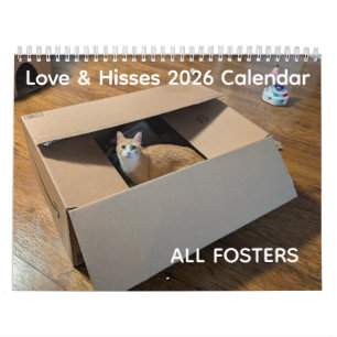 2026 Love & Hisses Calendar - ALL FOSTERS