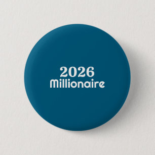 2026 Millionaire  6 Cm Round Badge