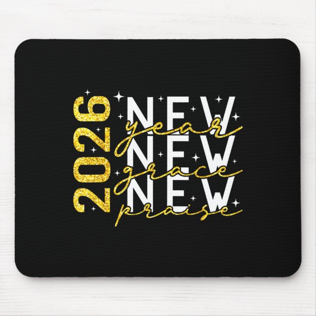 2026 New Year New Grace New Praise New Year&#x27;s Eve  Mouse Mat (Front)