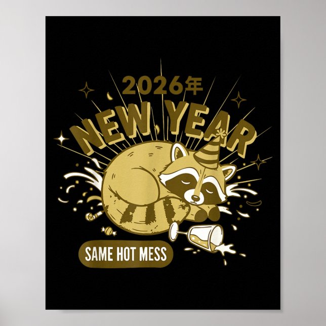 2026 New Year Same Hot Mess Celebration  Poster (Front)