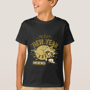 2026 New Year Same Hot Mess Celebration T-Shirt