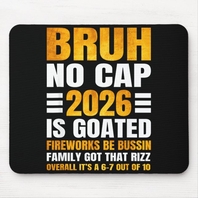 2026 New Year's Bruh No Cap Countdown Bussin Funny Mouse Mat (Front)