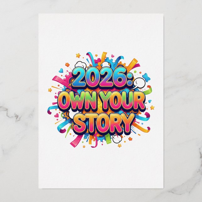 2026: Own Your Story - The Empowerment Slogan (Front)