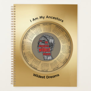 2026 Planner I Am My Ancestors’ Wildest Dreams