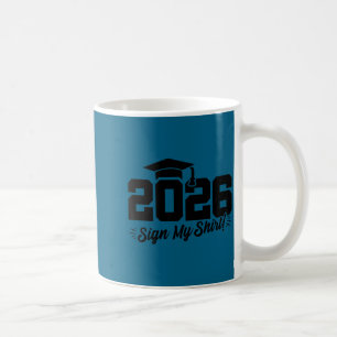 2026 senior graduation - autograph shirt - class o coffee mug