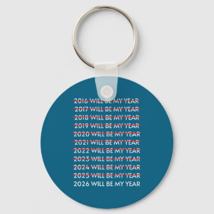 2026 Will Be My Year Funny Checklist Key Ring