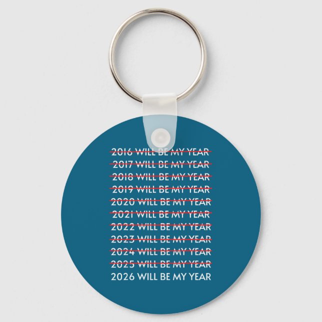 2026 Will Be My Year Funny Checklist  Key Ring (Front)