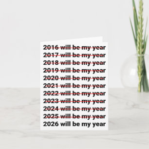 2026 Will Be My Year Funny Humor New Year Quote  Card