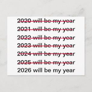 2026 Will Be My Year Funny Sarcastic New Years Postcard