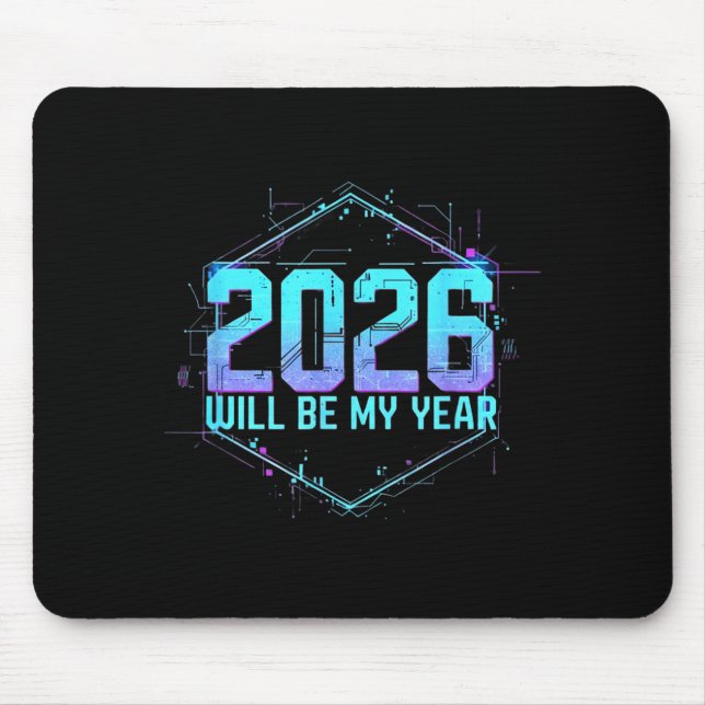 2026 Will Be My Year Motivational Sitive Mindset Q Mouse Mat (Front)