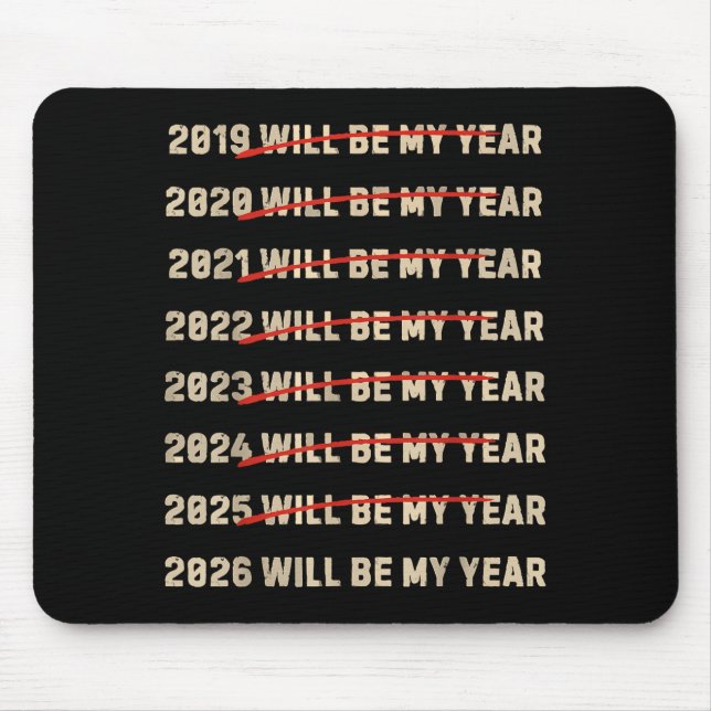 2026 Will Be My Year New Years Eve Resolution List Mouse Mat (Front)