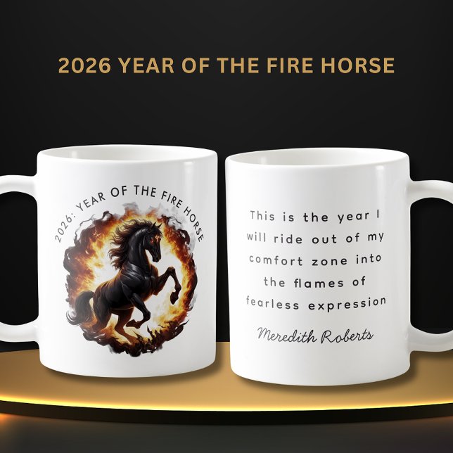 2026 Year of the Fire Horse Motivational Quote Coffee Mug (2026 Year of the Fire Horse Motivational Quote Coffee Mug)