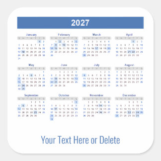 2027 Custom Text at Bottom Monthly Calendar Square Sticker