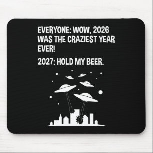 2027 Hold My Beer Mouse Mat