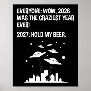 2027 Hold My Beer Poster
