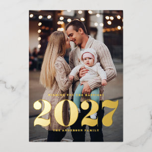 2027 Modern Bold Typography Vertical New Year Foil Holiday Card