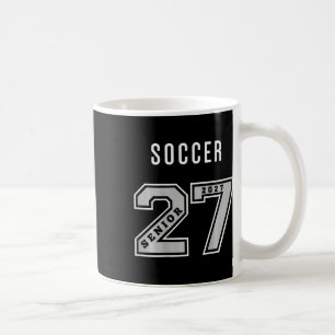 2027 Senior Soccer (on Ck) Team Gift - 27 Seniors Coffee Mug