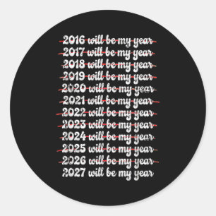 2027 Will Be My Year Procrastination New Year Reso Classic Round Sticker