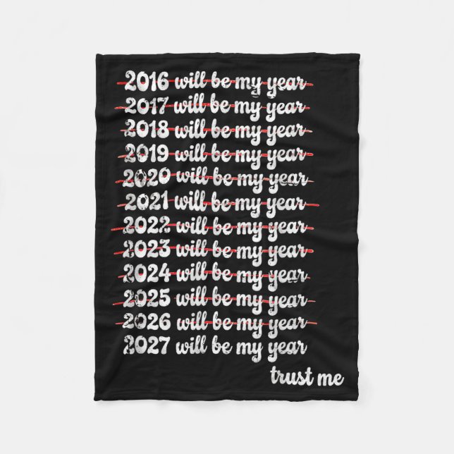2027 Will Be My Year Procrastination New Year Reso Fleece Blanket (Front)