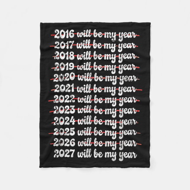 2027 Will Be My Year Procrastination New Year Reso Fleece Blanket (Front)