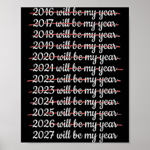 2027 Will Be My Year Procrastination New Year Reso Poster