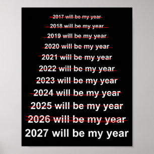 2027 Will Be Year Funny New Year Resolution Meme Poster