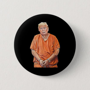 20-24 Years In Prison Funny Anti-trump 6 Cm Round Badge
