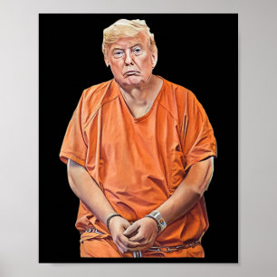 20-24 Years In Prison Funny Anti-trump  Poster