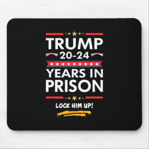 20-24 Years In Prison Lock Him Up Mouse Mat