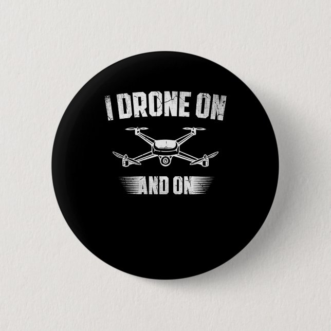 20.Drones for a Drone Pilot 6 Cm Round Badge (Front)