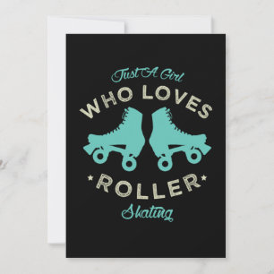 20.Funny Just a girl who loves roller skating Roll Save The Date