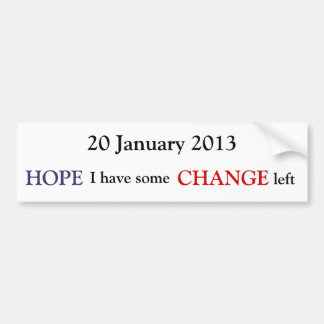 20 January 2013 Bumper Sticker