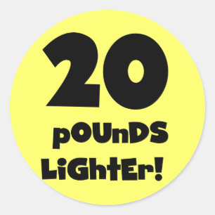 20 Pounds Lighter Classic Round Sticker