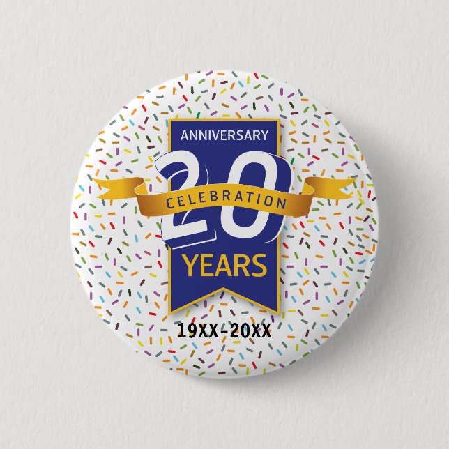 20 th ANNIVERSARY Design 6 Cm Round Badge (Front)