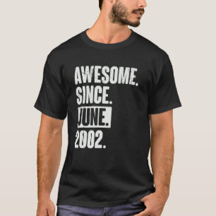 20 Year Old 20th Birthday Awesome Since June 200 T-Shirt