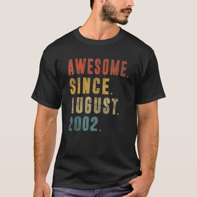 20 Year Old  Awesome Since August 2002 20th Birthd T-Shirt (Front)