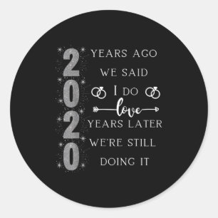 20 Year Wedding Anniversary. We Said I Do. We're S Classic Round Sticker