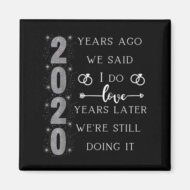 20 Year Wedding Anniversary. We Said I Do. We're S Magnet (Front)