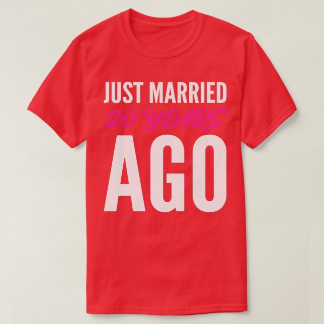 20 years ago Happily Married Gift T-Shirt (Design Front)