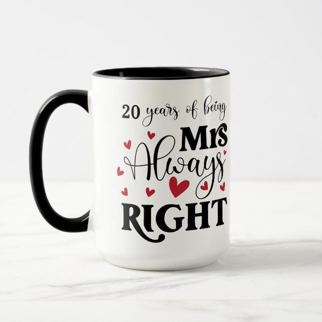 20 Years Being Mrs Always Right Wife Anniversary Mug (Left)