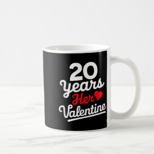 20 Years Her Valentine _ Anniversary Couples Valen Coffee Mug