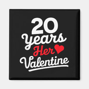 20 Years Her Valentine _ Anniversary Couples Valen Magnet