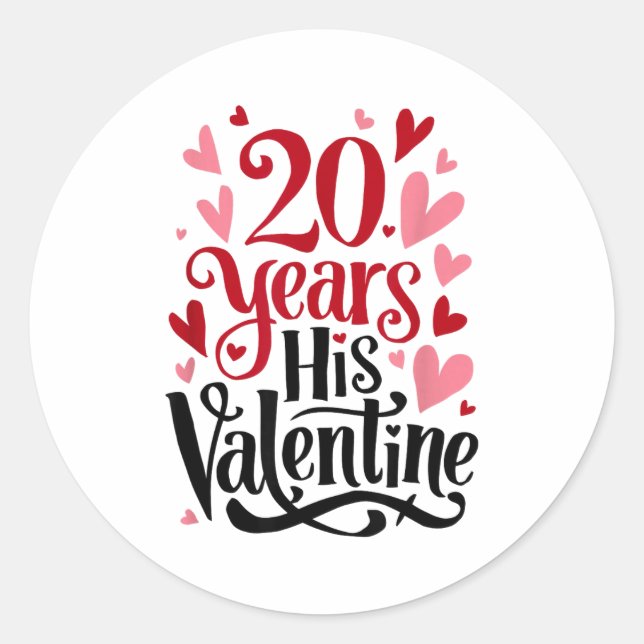 20 Years His Valentine _ Anniversary Couples Valen Classic Round Sticker (Front)