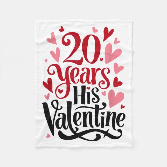 20 Years His Valentine _ Anniversary Couples Valen Fleece Blanket (Front)